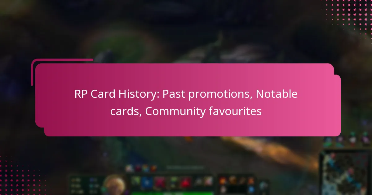 RP Card History: Past promotions, Notable cards, Community favourites