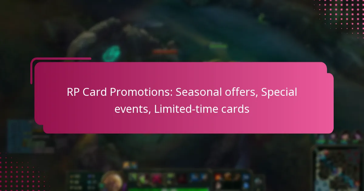 RP Card Promotions: Seasonal offers, Special events, Limited-time cards