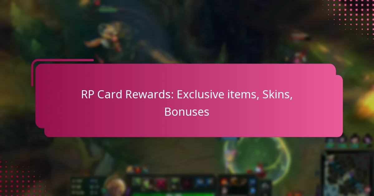 RP Card Rewards: Exclusive items, Skins, Bonuses