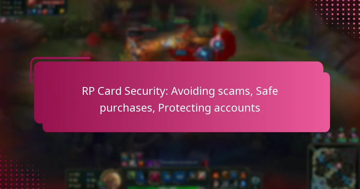 RP Card Security: Avoiding scams, Safe purchases, Protecting accounts