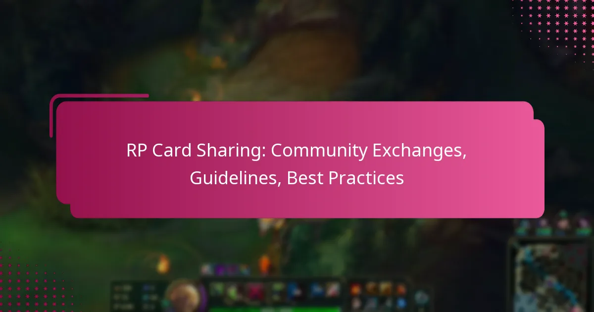 RP Card Sharing: Community Exchanges, Guidelines, Best Practices
