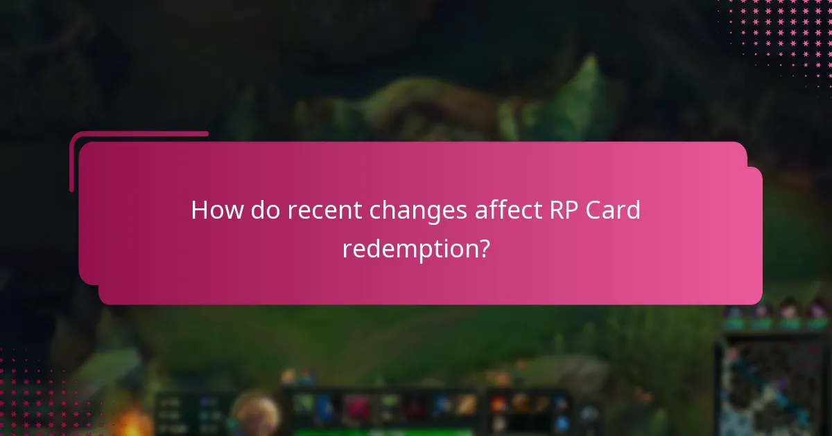 What are the latest policy updates for RP Cards?
