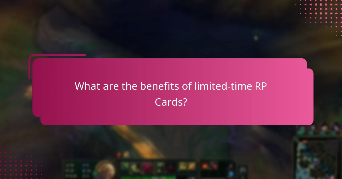 What are the benefits of limited-time RP Cards?